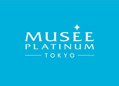 Musee Platinum Tokyo